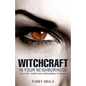 Witchcraft In your neighborhood - Paperback