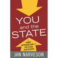 You and the State: A Fairly Brief Introduction to Political Philosophy - Hardcover