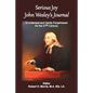 Serious Joy, John Wesley's Journal: Condensed and Gently Paraphrased for the 21st Century - Paperback