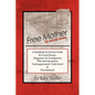 Free Mother to Good Home: A Handbook & Survival Guide for Good Parents, Stepparents & Grandparents - Paperback