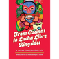 From Cocinas to Lucha Libre Ringsides: A Latinx Comics Anthology - Paperback