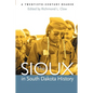 The Sioux in South Dakota History - Paperback