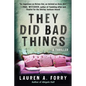 They Did Bad Things: A Thriller - Paperback