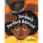Jordan's Perfect Haircut - Hardcover