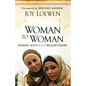 Woman to Woman: Sharing Jesus with a Muslim Friend - Paperback