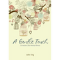 A Gentle Touch: Christians and Mental Illness - Paperback