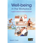Well-being in the Workplace: A guide to resilience for individuals and teams - Paperback