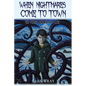 When Nightmares Come to Town: The Ghost Beneath the Lake - Paperback