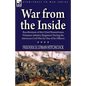War From the Inside: Recollections of the 132nd Pennsylvania Volunteer Infantry Regiment During the American Civil War by One of Its Officers - Paperback