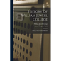 History Of William Jewell College: Liberty, Clay County, Missouri - Paperback