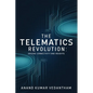 The Telematics Revolution: Driving Connectivity and Insights - Paperback