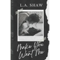 Make You Want Me: Fight For Me Duet Book 1 - Paperback