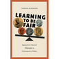 Learning to Be Fair: Equity from Classical Philosophy to Contemporary Politics - Hardcover