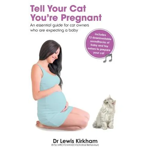 Tell Your Cat You're Pregnant: An Essential Guide for Cat Owners Who Are Expecting a Baby (Includes Downloadable MP3 Sounds) (CD Not Included) - Hardcover