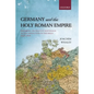 Germany and the Holy Roman Empire: Volume II: The Peace of Westphalia to the Dissolution of the Reich, 1648-1806 - Paperback