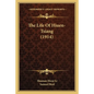 The Life of Hiuen-Tsiang (1914) - Paperback