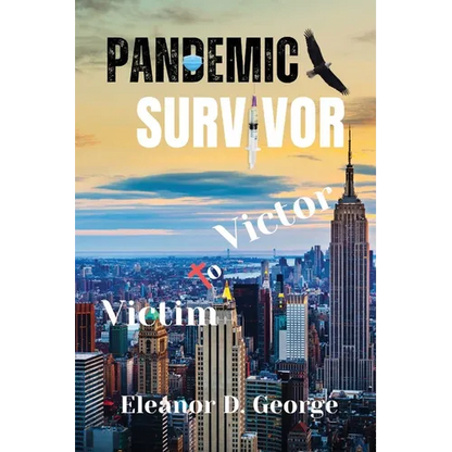 Pandemic Survivor: Victim to Victor - Paperback