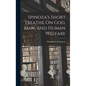 Spinoza's Short Treatise On God, Man, And Human Welfare - Hardcover