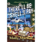 There'll Be Shell to Pay - Hardcover