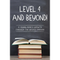 Level 4 and Beyond! - Paperback