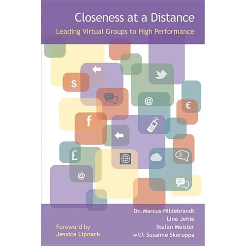 Closeness at a Distance: Leading Virtual Groups to High Performance - Paperback