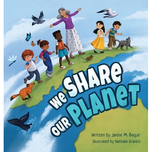 We Share Our Planet - Hardcover