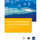 Multihazard Risk Atlas of Maldives - Volume V: Summary - Paperback