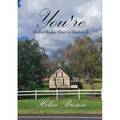 You're: Healing Broken Hearts in Huntersville - Paperback