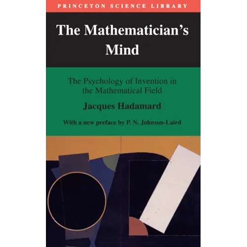 The Mathematician's Mind: The Psychology of Invention in the Mathematical Field - Paperback