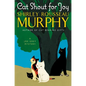 Cat Shout for Joy - Hardcover