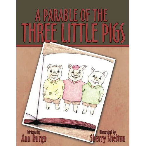 A Parable of the Three Little Pigs - Paperback