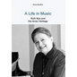 A Life in Music Ruth Nye and the Arrau Heritage - Hardcover