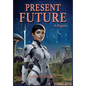 Present Future: It Begins - Hardcover