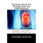 Plasma Rico en Plaquetas en Ortopedia: Tratando Lesiones de Hombro, Rodillas y Tendones en Adultos - Paperback
