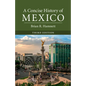 A Concise History of Mexico, Third Edition - Paperback