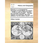 Britannia: or, a chorographical description of Great Britain and Ireland, ... Written in Latin by William Camden, ... and transla - Paperback