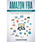 Amazon Fba: A step by step guide to launch your Online Business. How to build an Amazon Business and earn a Passive Income in 60 days. - Paperback