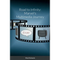 Road to Infinity: Marvel's Multimedia Journey - Paperback