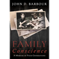 Family Conscience: A Memoir of Four Generations - Hardcover