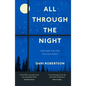 All Through the Night: How Dark Skies Can Save Our World - Paperback