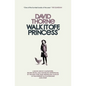 Walk It Off, Princess - Paperback