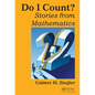 Do I Count?: Stories from Mathematics - Paperback