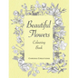 Beautiful Flowers Colouring Book: Large print for Adults - Paperback
