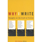 Why I Write: Thoughts on the Craft of Fiction - Paperback