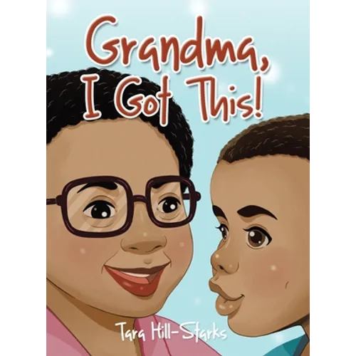 Grandma, I Got This! - Hardcover