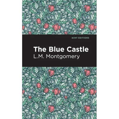 The Blue Castle - Paperback