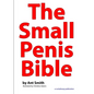 The Small Penis Bible - Paperback