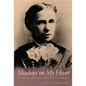 Shadows on My Heart: The Civil War Diary of Lucy Rebecca Buck of Virginia - Paperback