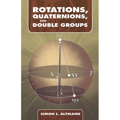 Rotations, Quaternions, and Double Groups - Paperback