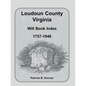 Loudoun County, Virginia Will Book Index, 1757-1946 - Paperback